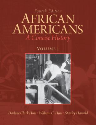 African Americans, Volume 1: A Concise History 0205809367 Book Cover