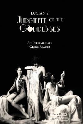 Lucian's Judgment of the Goddesses: An Intermed... 1940997127 Book Cover