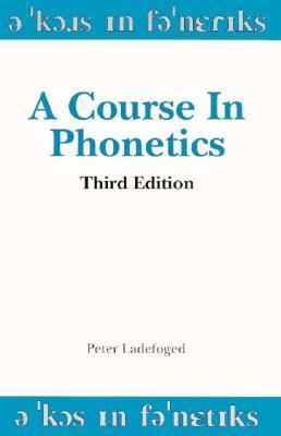 A Course in Phonetics 0155001736 Book Cover