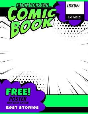 Create Your Own Comic Book 1728683459 Book Cover