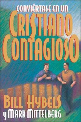 Convi?rtase En Un Cristiano Contagioso = Becomi... [Spanish] 0829738576 Book Cover