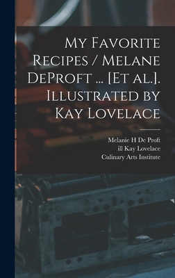 My Favorite Recipes / Melane DeProft ... [et Al... 1014146038 Book Cover