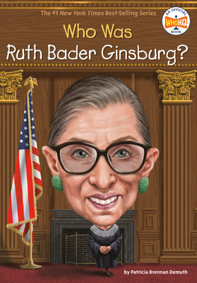 Who Was Ruth Bader Ginsburg? 1524793531 Book Cover