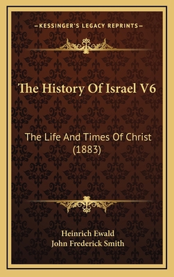 The History Of Israel V6: The Life And Times Of... 1167307879 Book Cover