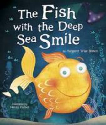 The Fish with the Deep Sea Smile 1472317904 Book Cover