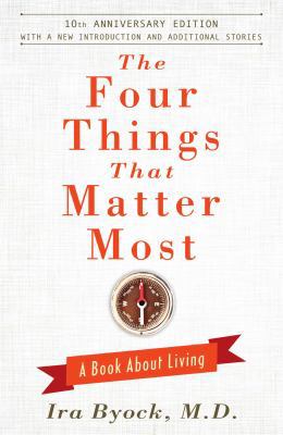 The Four Things That Matter Most: A Book about ... 1476748535 Book Cover