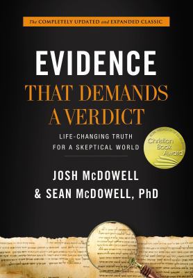 Evidence That Demands a Verdict: Life-Changing ... 1401676707 Book Cover