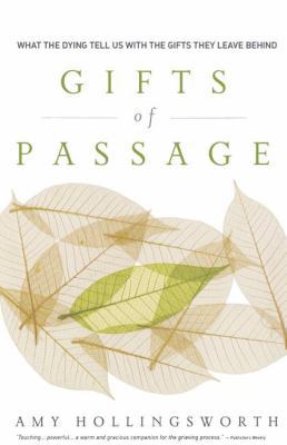 Gifts of Passage: What the Dying Tell Us with t... 0849929555 Book Cover