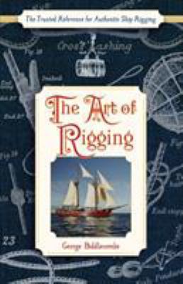 The Art of Rigging (Dover Maritime) 162654557X Book Cover