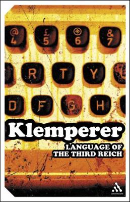 Language of the Third Reich: Lti: Lingua Tertii... 0826491308 Book Cover