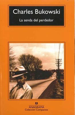 La senda del perdedor (Spanish Edition) [Spanish] 8433914693 Book Cover