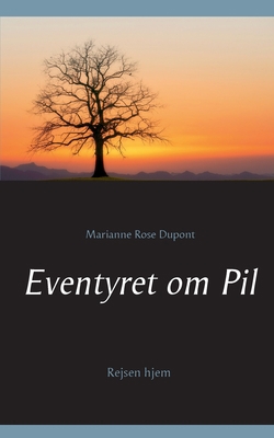 Eventyret om Pil [Danish] 8743027822 Book Cover