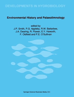 Environmental History and Palaeolimnology 0792313186 Book Cover