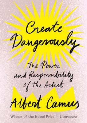 Create Dangerously: The Power and Responsibilit... 198489739X Book Cover