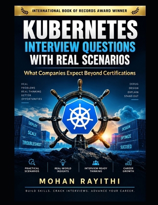 Kubernetes Interview Questions with Real Scenar... B0HJWHY949 Book Cover