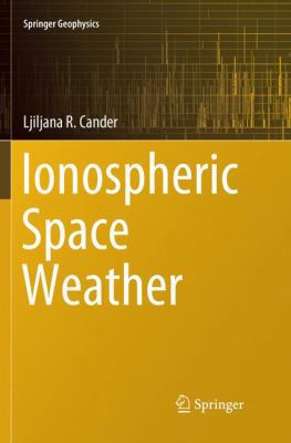 Ionospheric Space Weather 3030075907 Book Cover