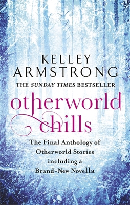 Otherworld Chills: Final Tales of the Otherworld 0356500683 Book Cover