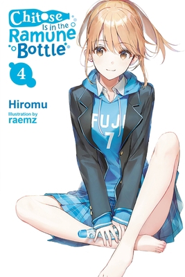Chitose Is in the Ramune Bottle, Vol. 4: Volume 4 1975339088 Book Cover