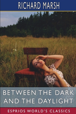 Between the Dark and the Daylight (Esprios Clas... B0C3KZRL7H Book Cover