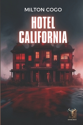 Hotel California B0CFCYN69Z Book Cover
