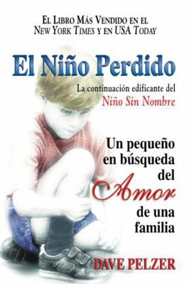 El Ni?o Perdido: Un Pequeno En B?squeda del Amo... [Spanish] 0757301673 Book Cover