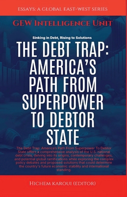 The Debt Trap: America's Path From Superpower T... 1787952983 Book Cover