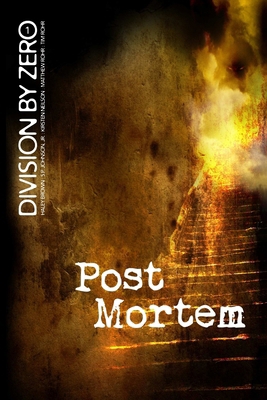 Division by Zero: 1 (Post Mortem) 1105258459 Book Cover