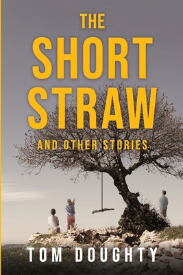 The Short Straw: and Other Stories 1963296893 Book Cover