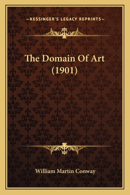 The Domain of Art (1901) 1165086409 Book Cover