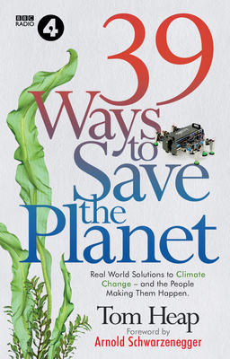 39 Ways to Save the Planet: Real World Solution... 1785946978 Book Cover