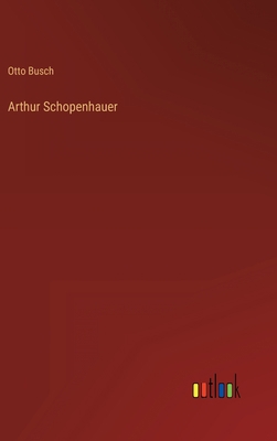 Arthur Schopenhauer [German] 3368230778 Book Cover