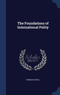 The Foundations of International Polity 1340208377 Book Cover