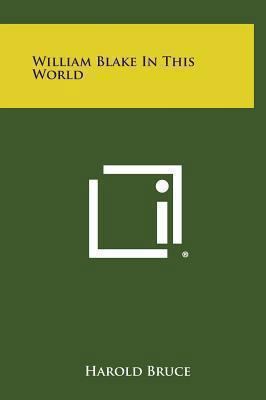 William Blake in This World 1258972298 Book Cover