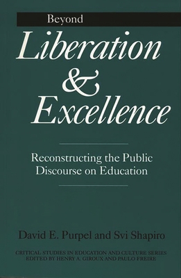Beyond Liberation and Excellence: Reconstructin... 0897894170 Book Cover