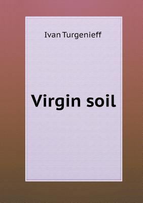 Virgin soil 5518457375 Book Cover