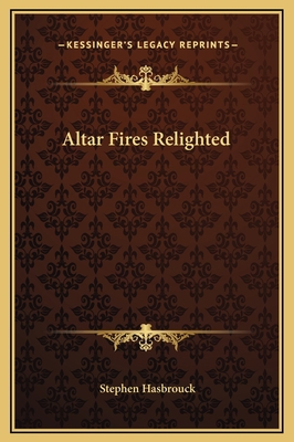 Altar Fires Relighted 1169332323 Book Cover