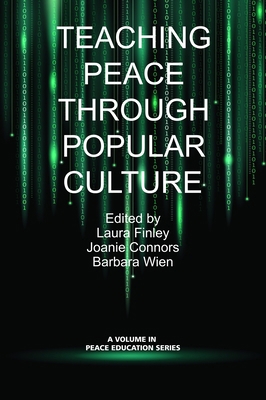 Teaching Peace Through Popular Culture 162396976X Book Cover
