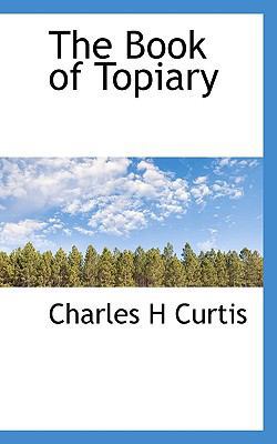 The Book of Topiary 1117258238 Book Cover