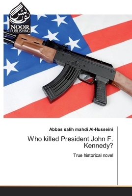 Who killed President John F. Kennedy? 3330970030 Book Cover