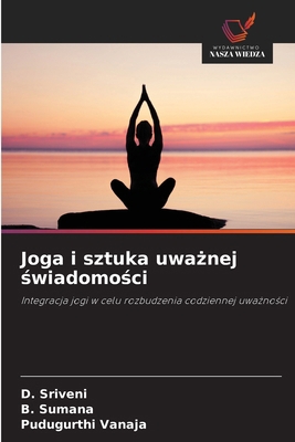 Joga i sztuka uważnej świadomości [Polish] 620243645X Book Cover