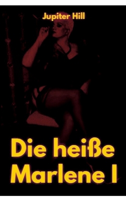 Die heiße Marlene I [German] 3384045521 Book Cover