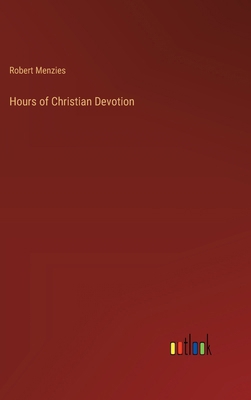 Hours of Christian Devotion 3385226643 Book Cover