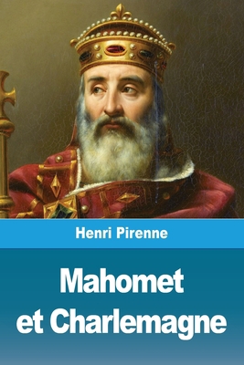Mahomet et Charlemagne [French] 3967877590 Book Cover