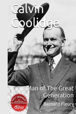 Calvin Coolidge Man of The Great Generation 1544814968 Book Cover