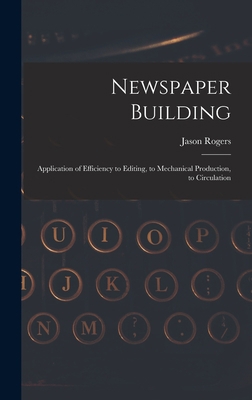 Newspaper Building: Application of Efficiency t... 1018970533 Book Cover