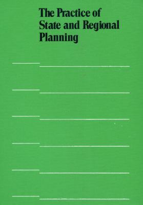 Practice of State and Regional Planning 0918286387 Book Cover