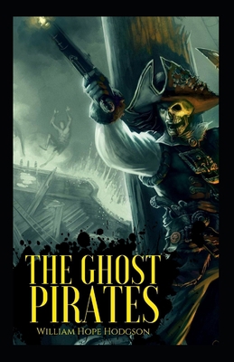 The Ghost Pirates-Original Edition(Annotated) B089TXG74H Book Cover