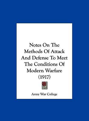 Notes on the Methods of Attack and Defense to M... 1162181184 Book Cover