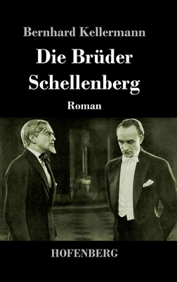 Die Brüder Schellenberg: Roman [German] 3743745801 Book Cover