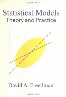 Statistical Models: Theory and Practice 0521854830 Book Cover
